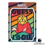 Colorful Guess I'll Die Sticker - Image 2